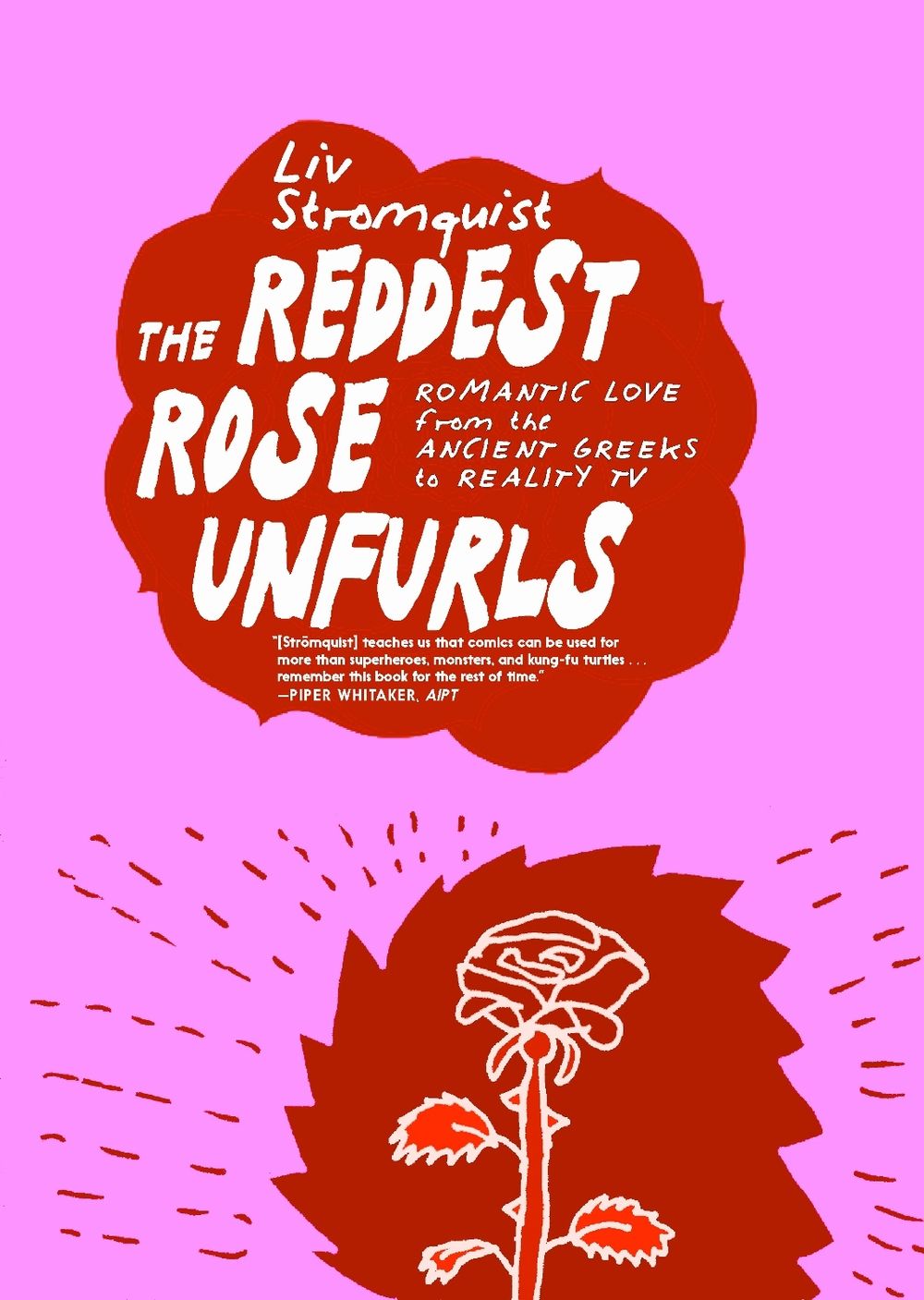 The Reddest Rose Unfolds by Melissa Bowers - ISBN: 9781644215791