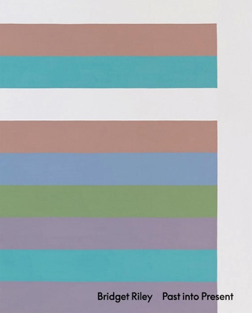 Bridget Riley: Past into Present by Bridget Riley, Hardcover ...