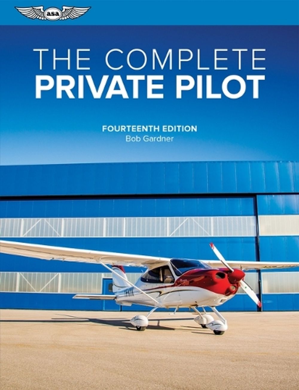 The Complete Private Pilot by Gardner B. - ISBN: 9781644254172