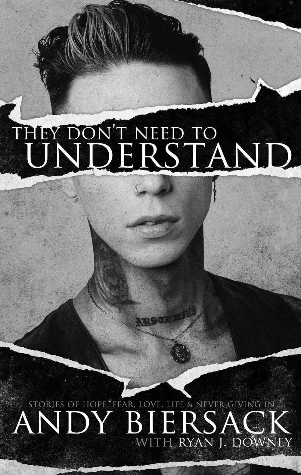 They Don't Need to Understand by Andy Biersack - ISBN: 9781644283622