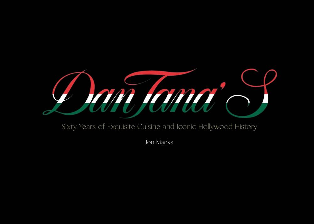 Dan Tana's by Jon Macks - ISBN: 9781644284636
