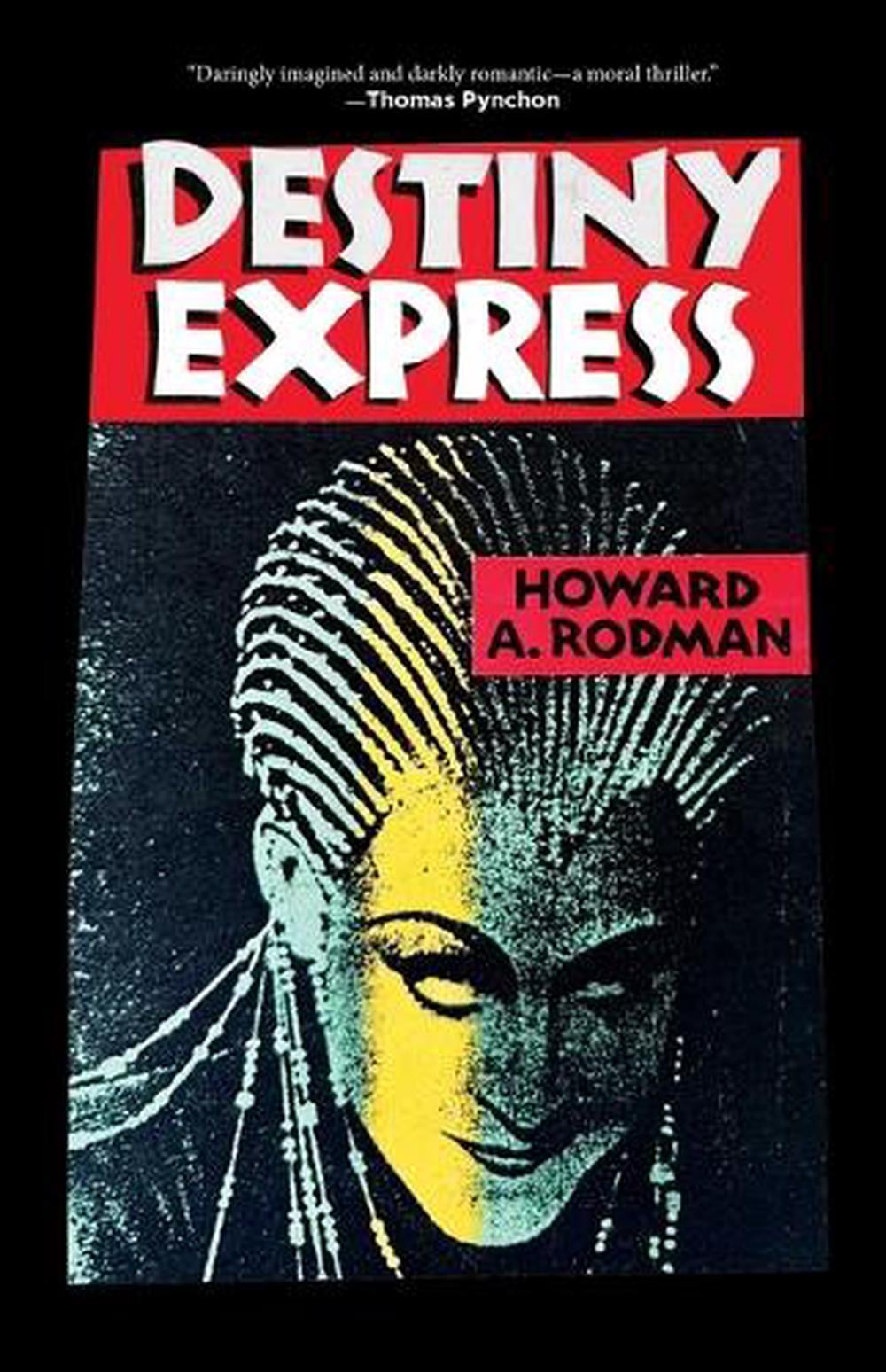 Destiny Express by Howard A. Rodman - ISBN: 9781644285534