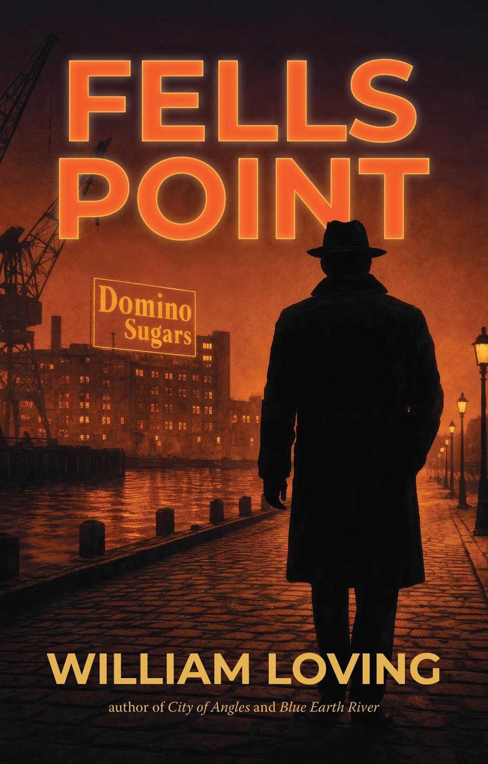Fells Point by William Loving - ISBN: 9781644285558
