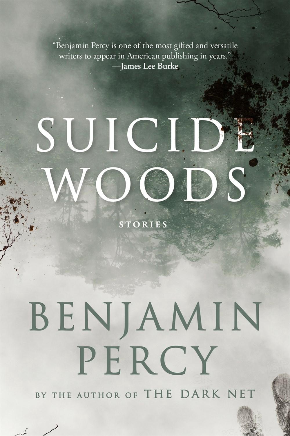 Suicide Woods by Benjamin Percy - ISBN: 9781644450062