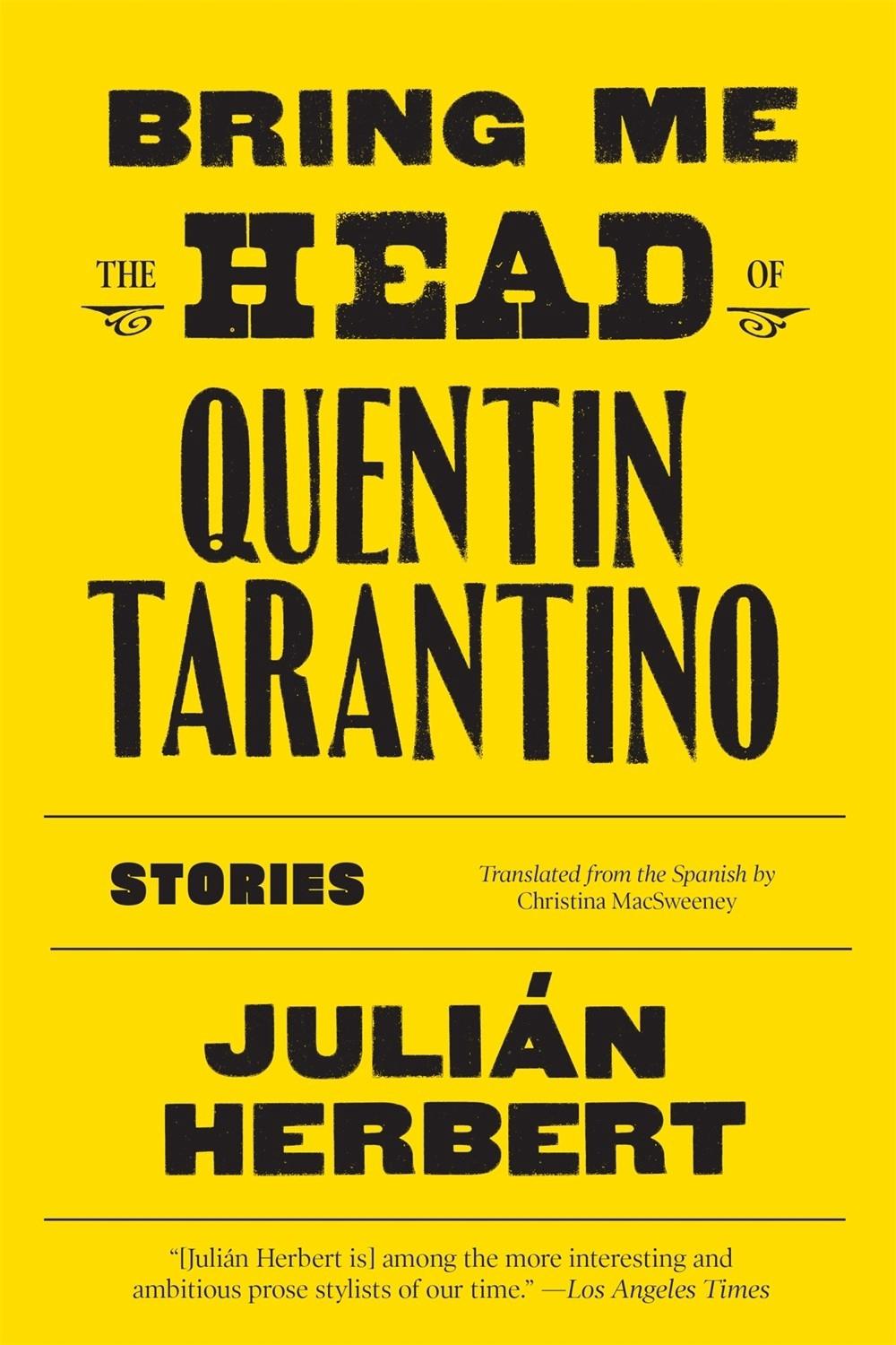 Bring Me the Head of Quentin Tarantino, 9781644450413