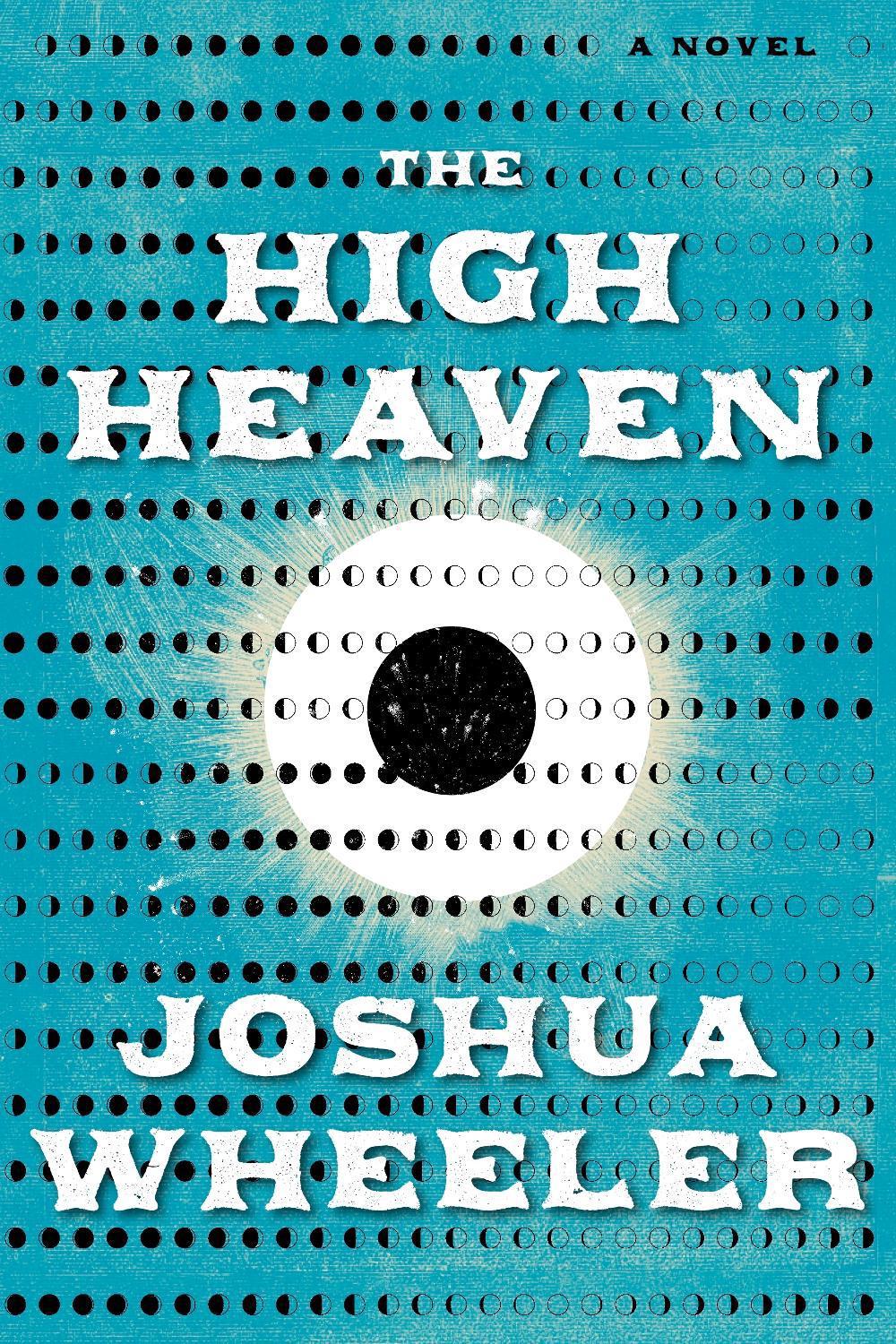 The High Heaven by Joshua Wheeler - ISBN: 9781644453575