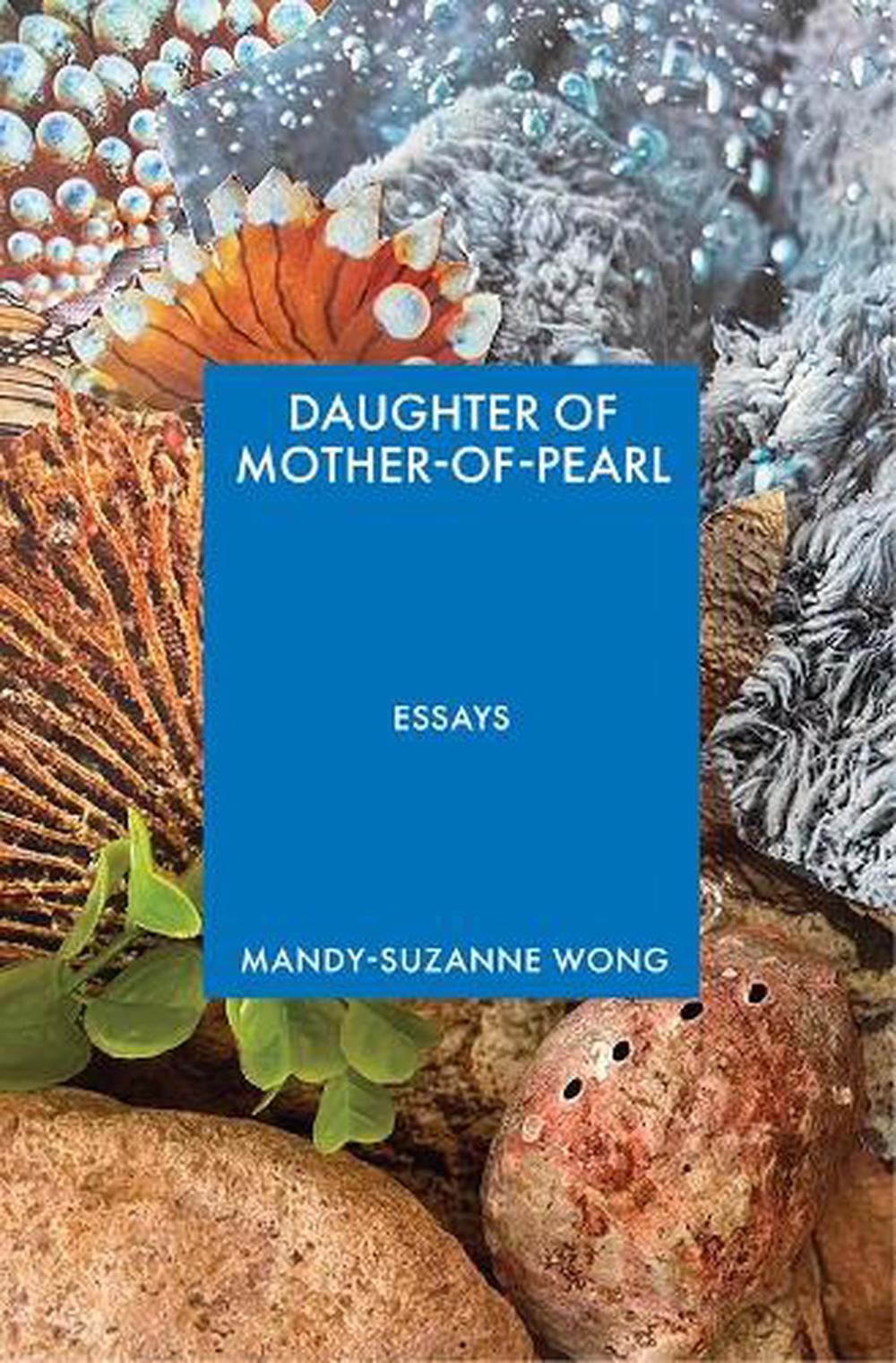 Daughter of Mother-of-Pearl by Mandy-Suzanne Wong - ISBN: 9781644453735