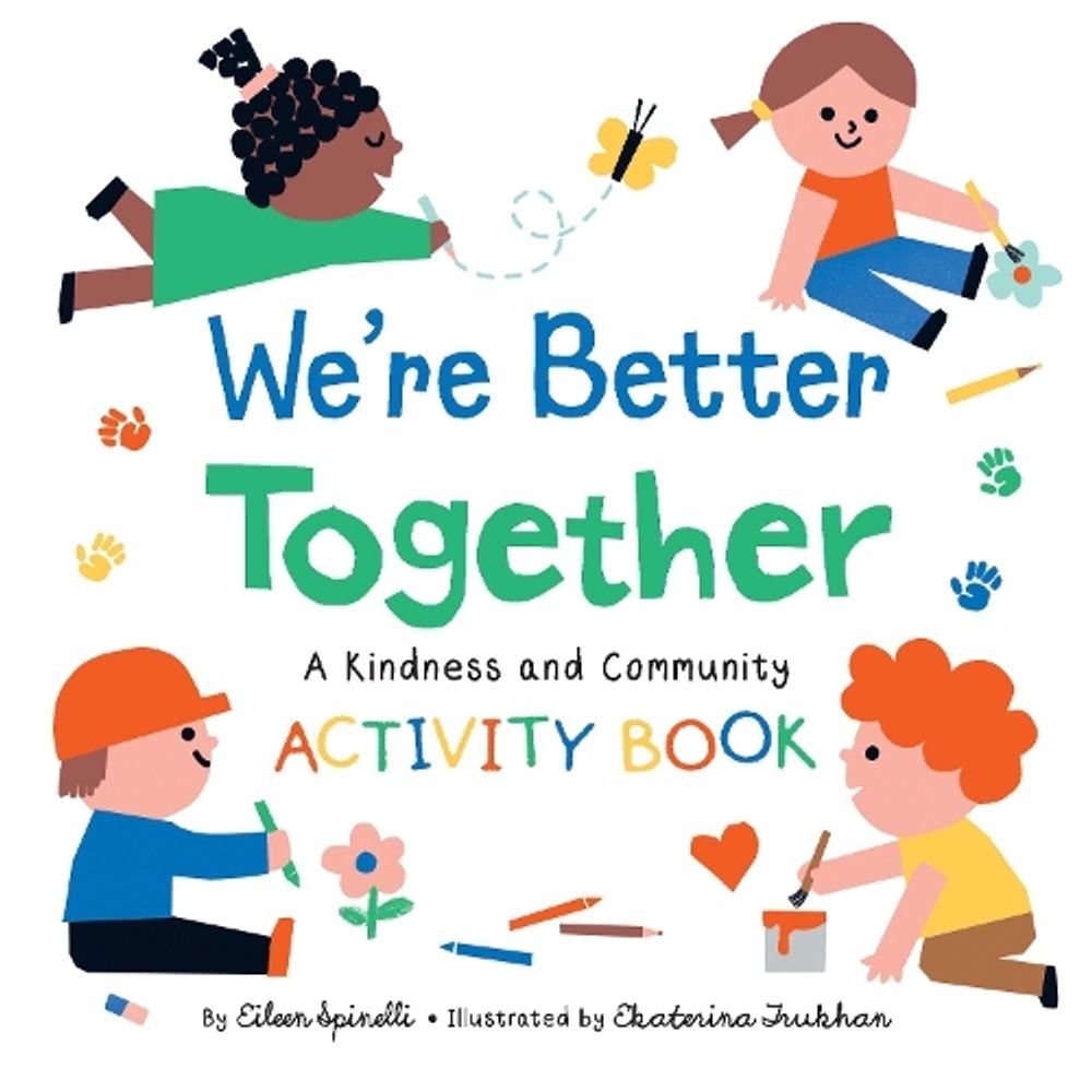 We're Better Together by Eileen Spinelli - ISBN: 9781644726280