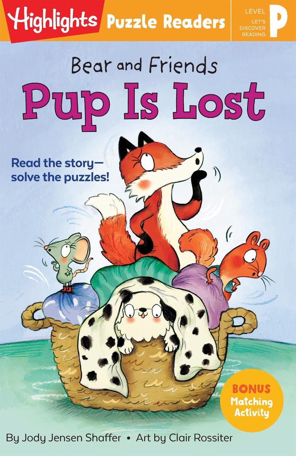 Bear and Friends: Pup Is Lost by Jody Jensen Shaffer - ISBN: 9781644726839