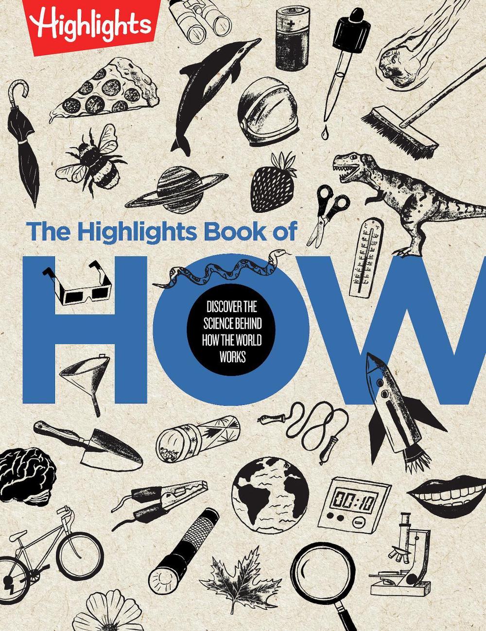 The Highlights Book of How by Highlights - ISBN: 9781644728499