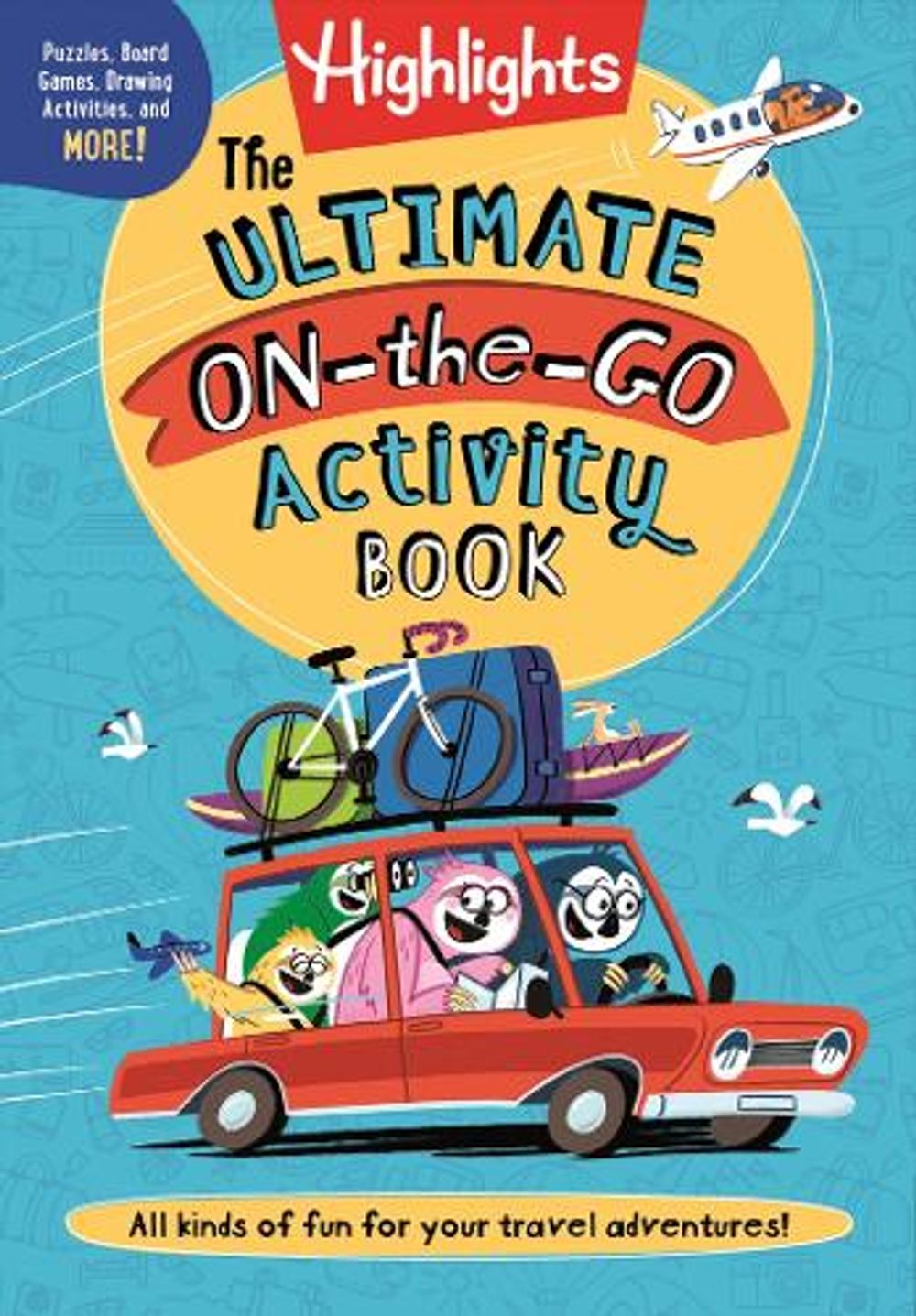 Ultimate On-the-Go Activity Book, The by Highlights - ISBN: 9781644729236