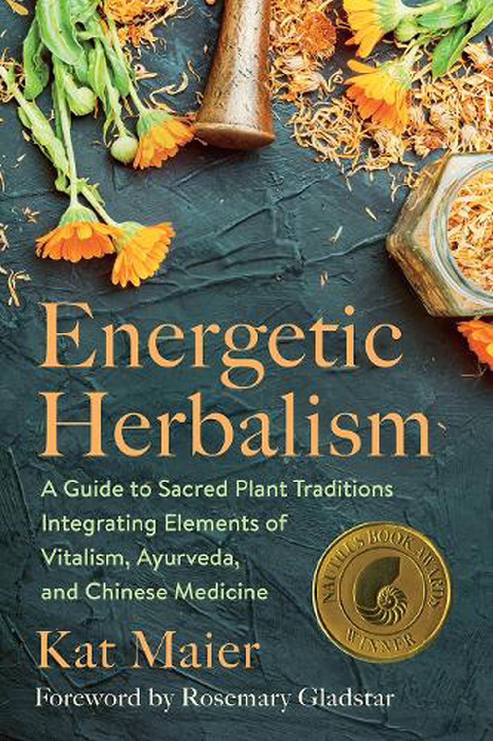 Energetic Herbalism, 9781645020820