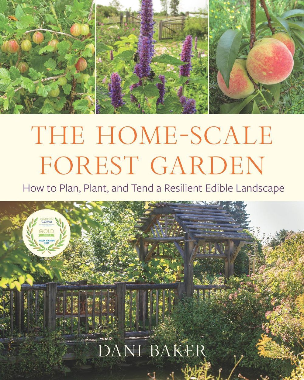 The Home-Scale Forest Garden by Dani Baker - ISBN: 9781645020981