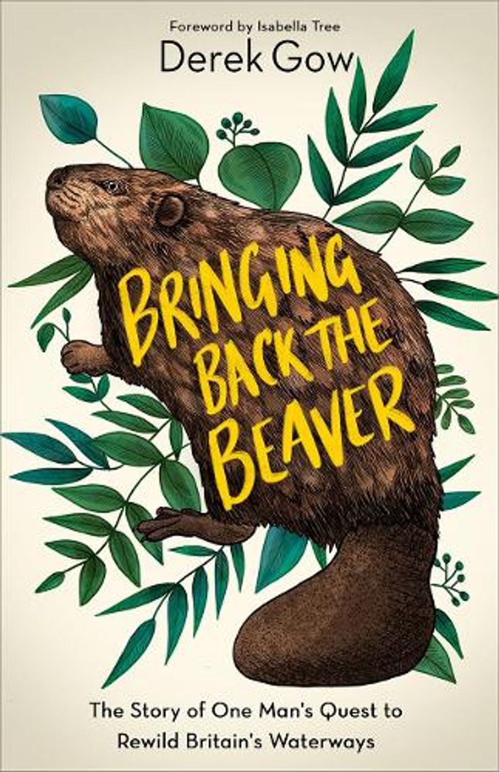 Bringing Back the Beaver by Derek Gow - ISBN: 9781645021223