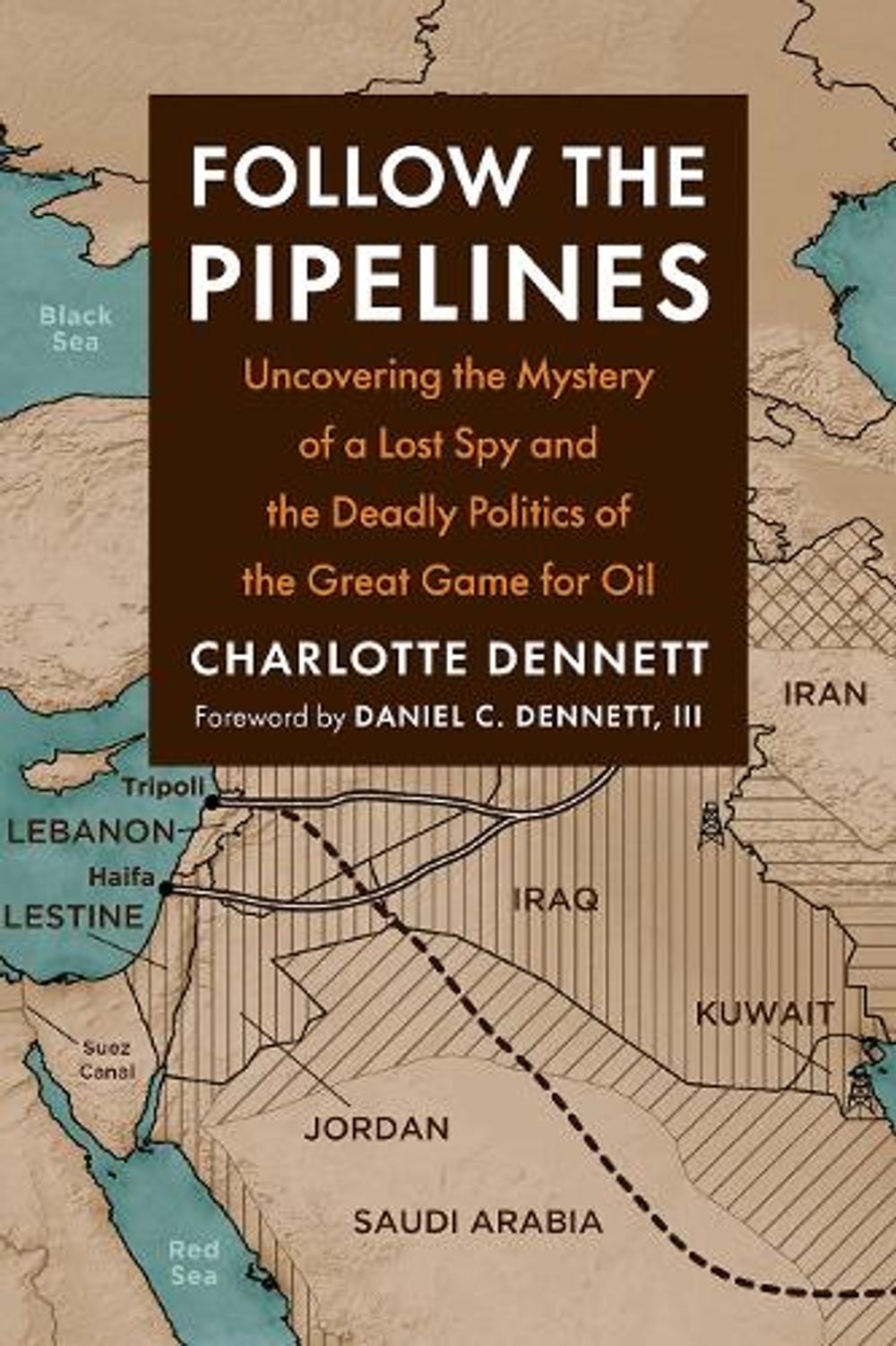 Follow the Pipelines by Charlotte Dennett - ISBN: 9781645021476