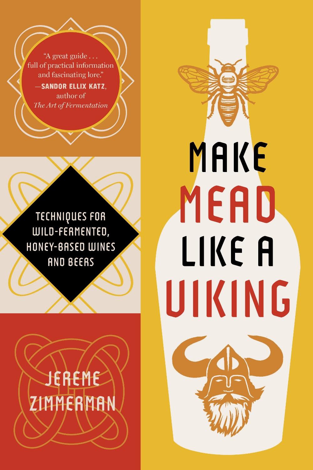 Make Mead Like a Viking 10th Anniversary Edition, 9781645023494