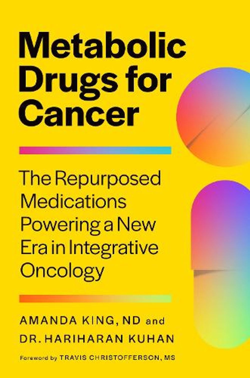 Metabolic Drugs For Cancer by Amanda King ND - ISBN: 9781645025290