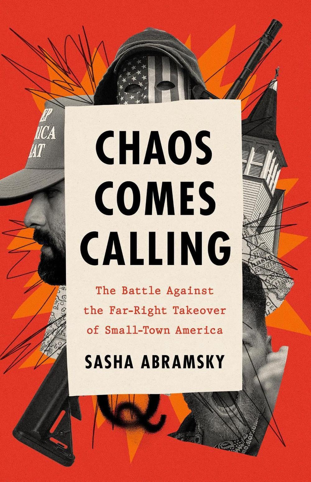 Chaos Comes Calling by Sasha Abramsky - ISBN: 9781645030430