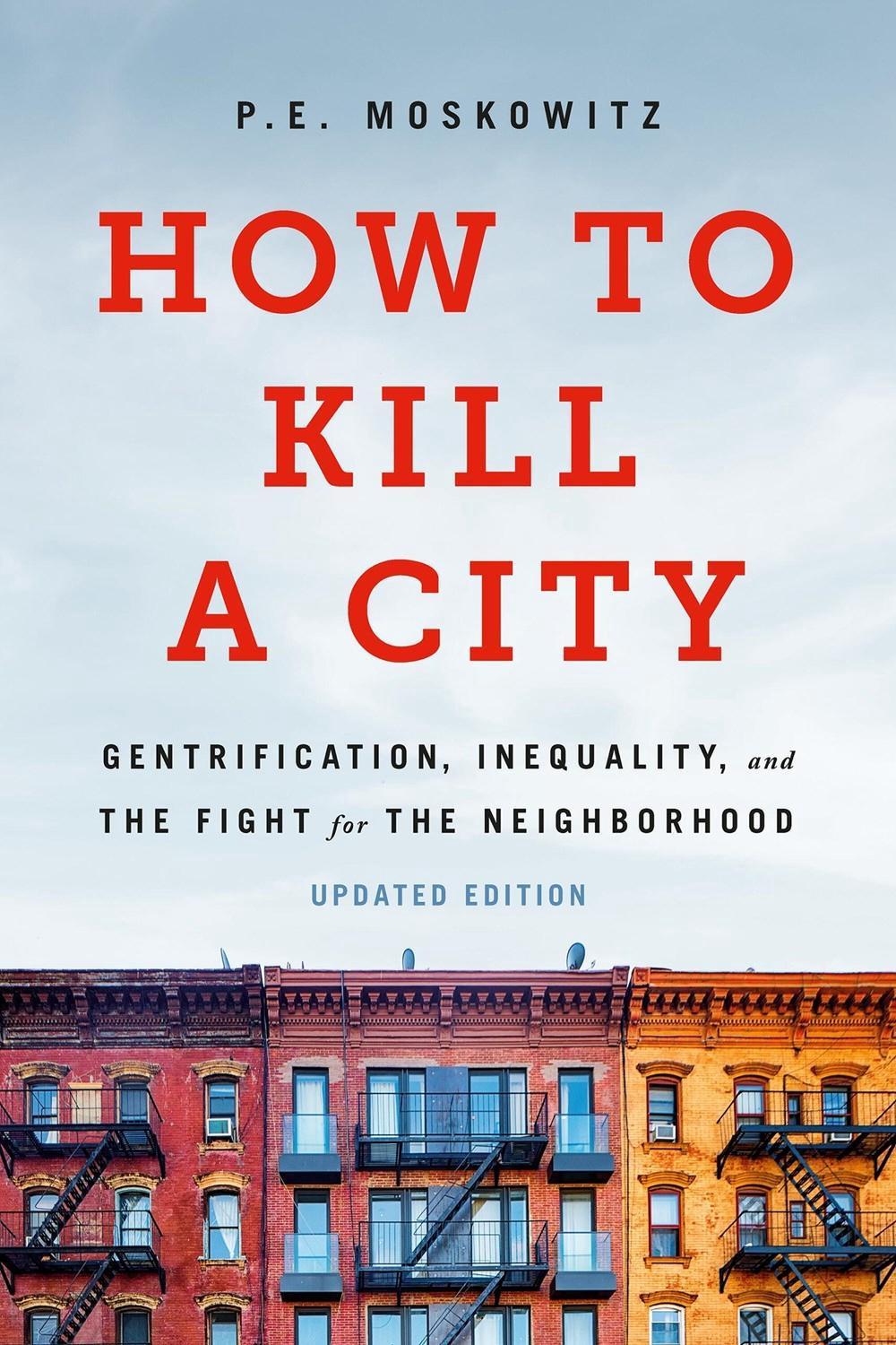 How to Kill a City by Dr. Peter Moskowitz - ISBN: 9781645030744