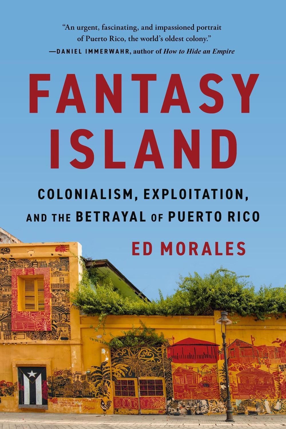 Fantasy Island by Ed Morales - ISBN: 9781645030751
