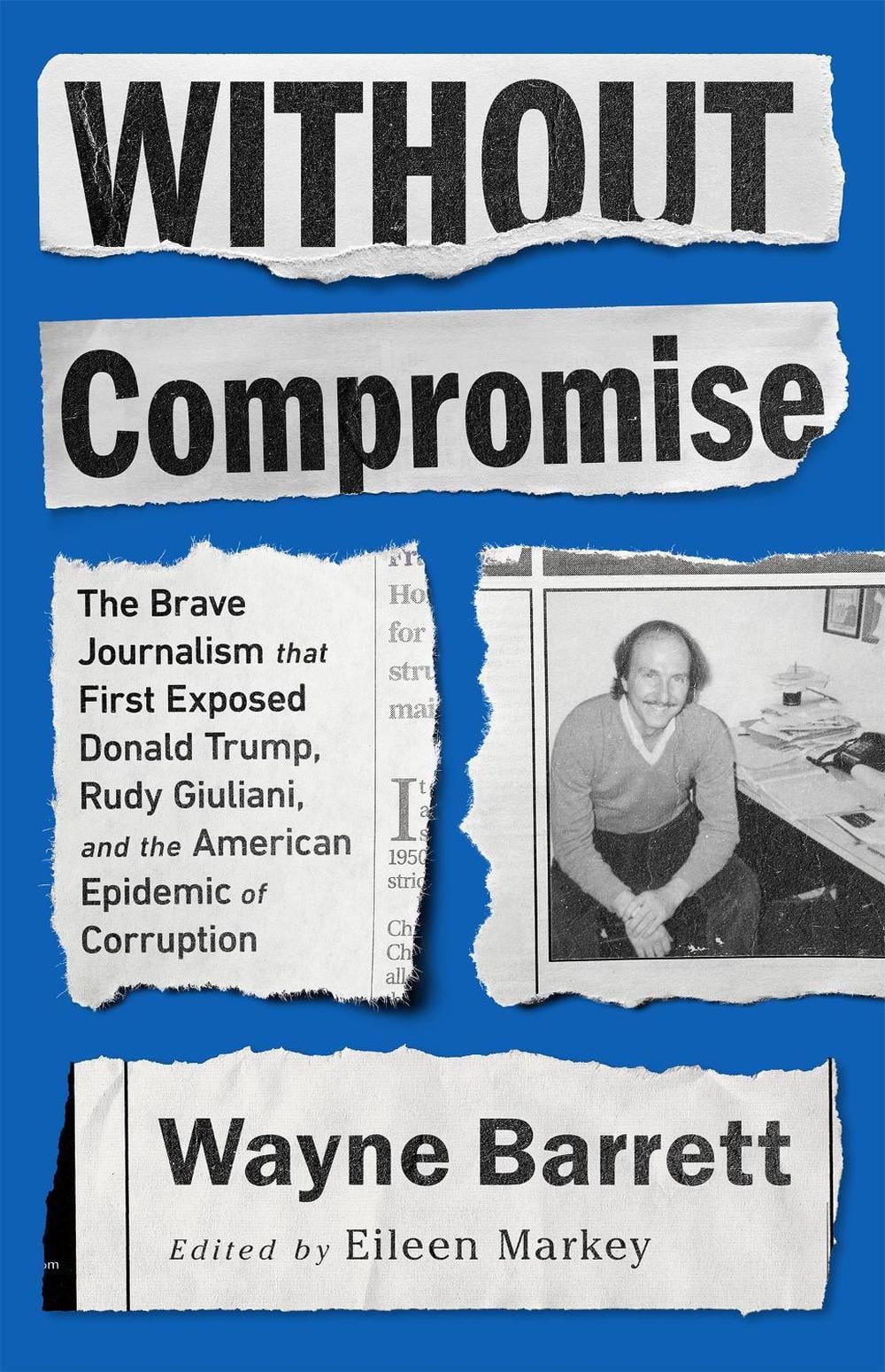 Without Compromise by Wayne Barrett - ISBN: 9781645036531