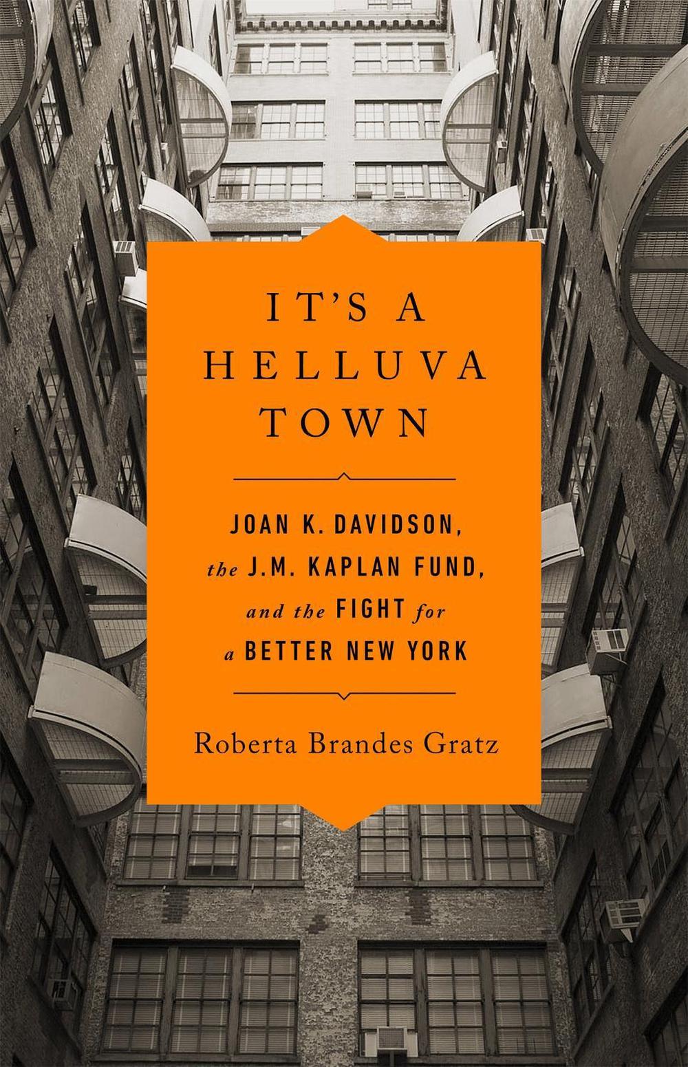 It's a Helluva Town by Roberta Gratz - ISBN: 9781645036869