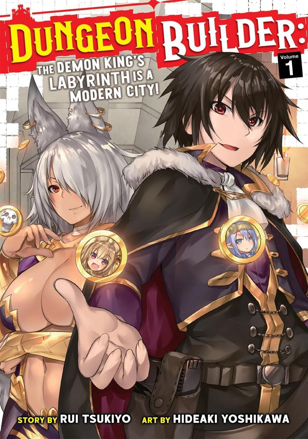 Dungeon Builder: The Demon King's Labyrinth is a Modern City! (Manga) Vol. 1, 9781645051251