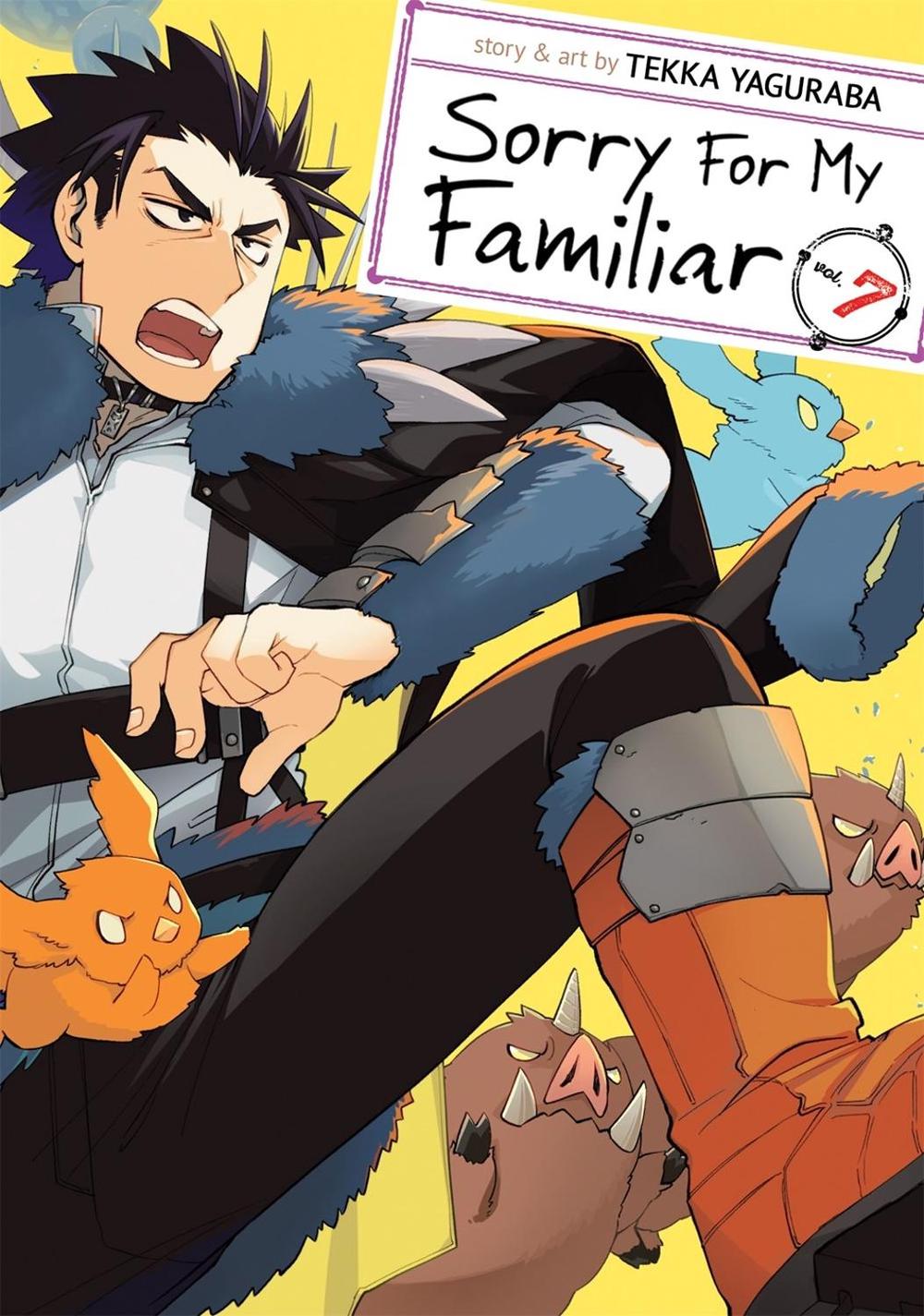 Sorry For My Familiar Vol. 7 by Tekka Yaguraba - ISBN: 9781645055082