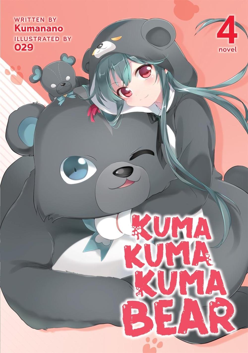 Kuma Kuma Kuma Bear (Light Novel) Vol. 4 by Kumanano - ISBN: 9781645057949