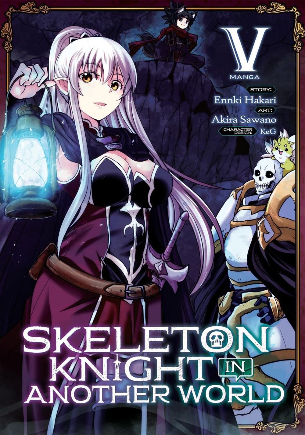 Skeleton Knight in Another World (Manga) Vol. 5 by Ennki Hakari - ISBN: 9781645058144