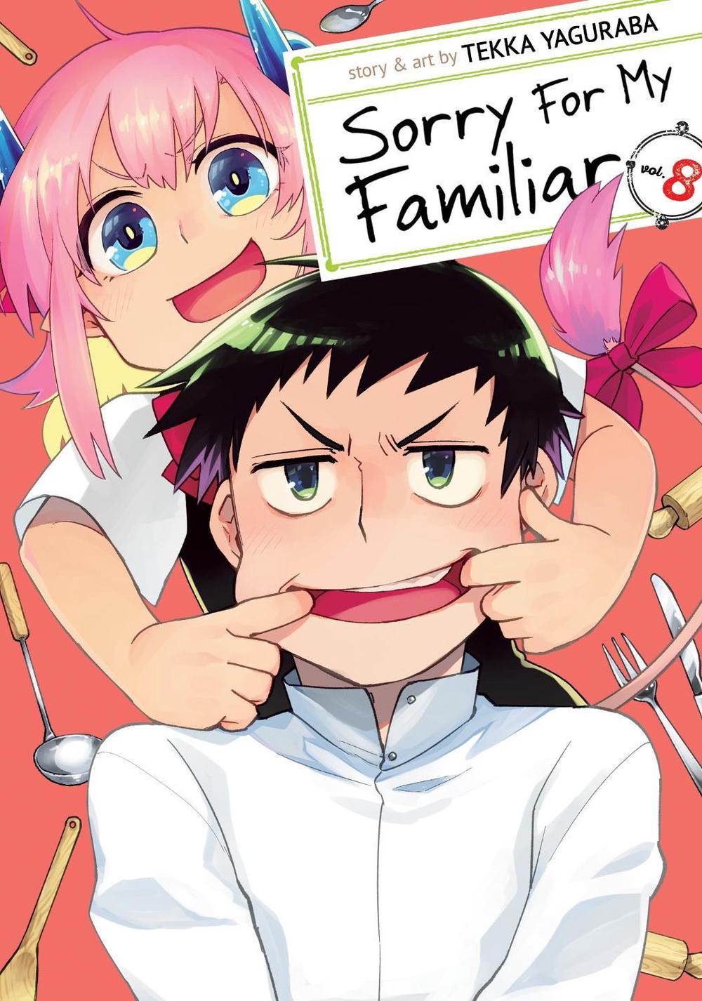Sorry For My Familiar Vol. 8 by Tekka Yaguraba - ISBN: 9781645058335