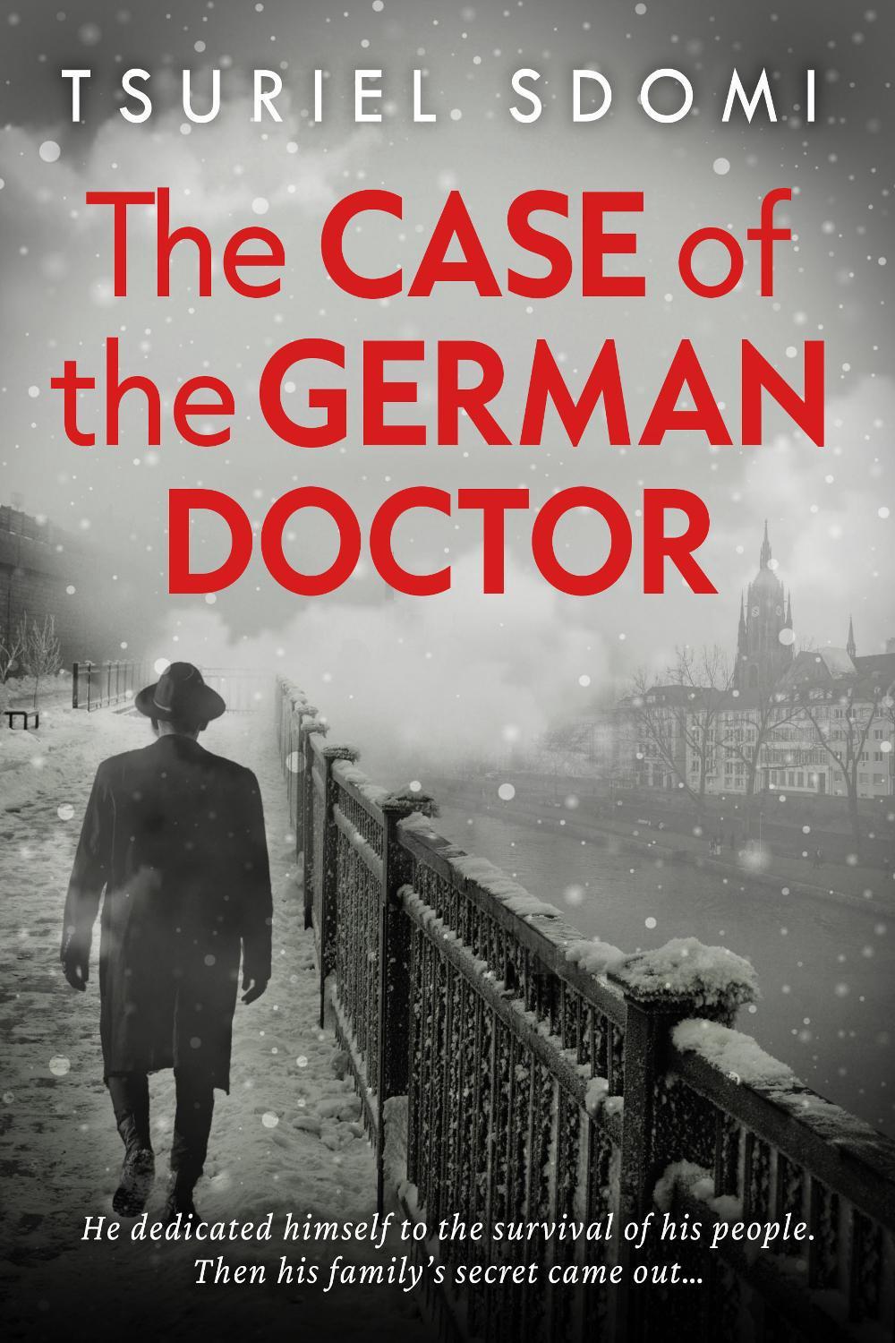 The Case of the German Doctor by Tsuriel Sdomi - ISBN: 9781645061113