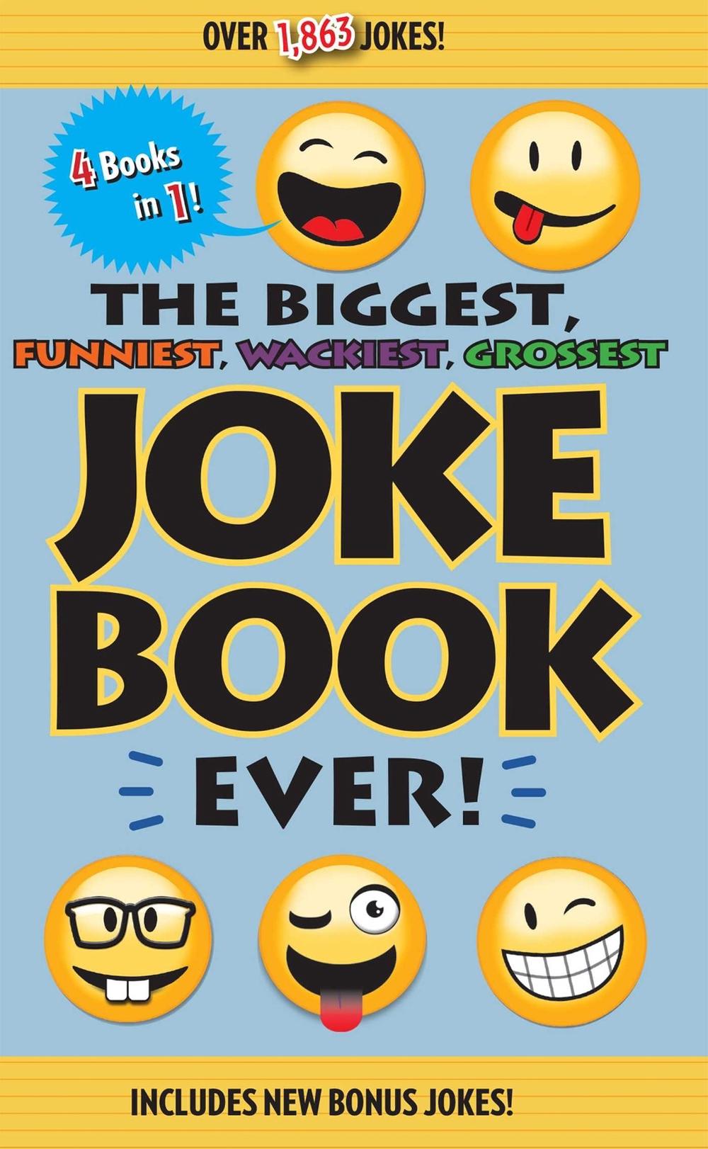 The Biggest, Funniest, Wackiest, Grossest Joke Book Ever! by Editors of Portable Press - ISBN: 9781645173755