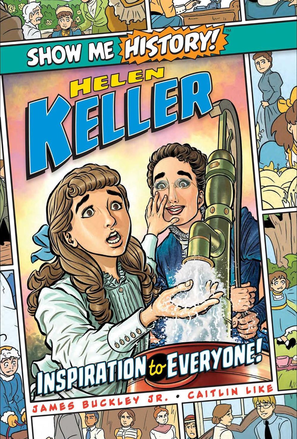 Helen Keller: Inspiration to Everyone! by James Buckley, Jr. - ISBN: 9781645174110