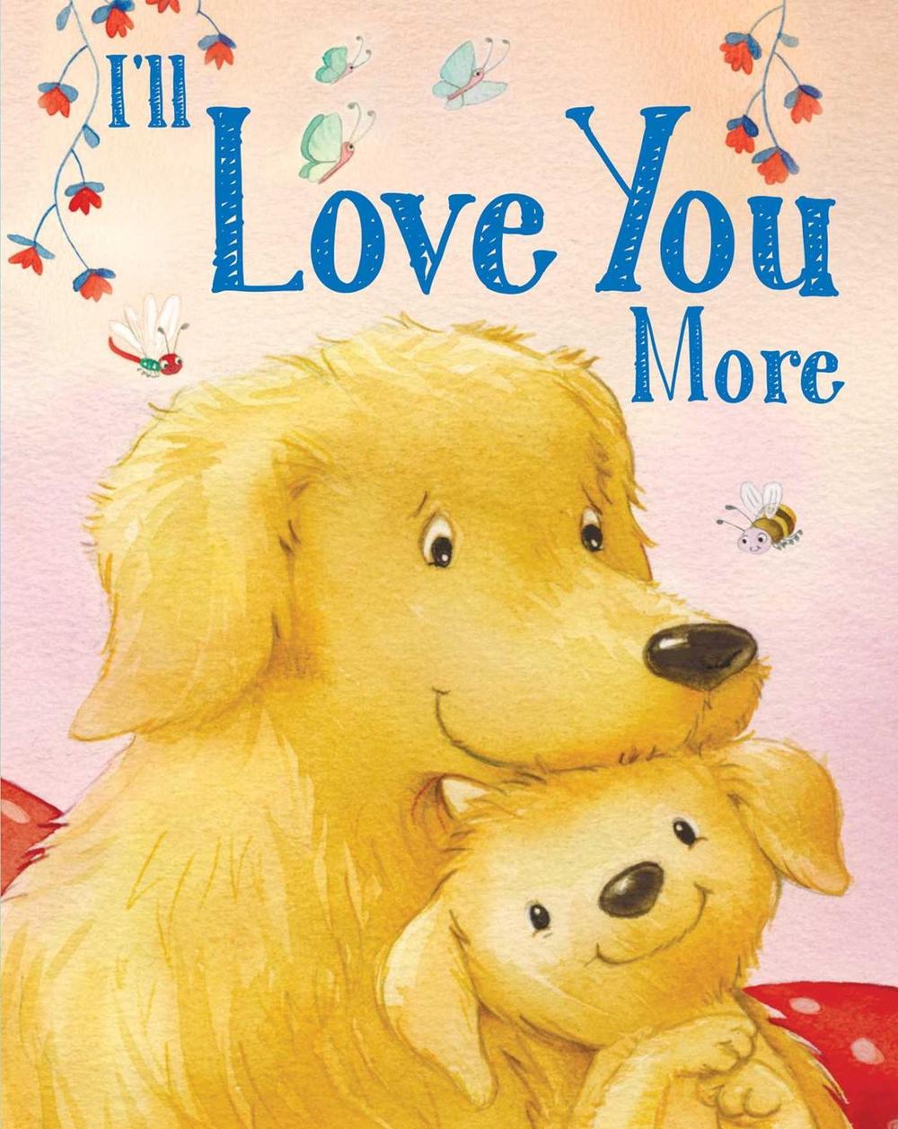 I'll Love You More by Andi Landes - ISBN: 9781645177586