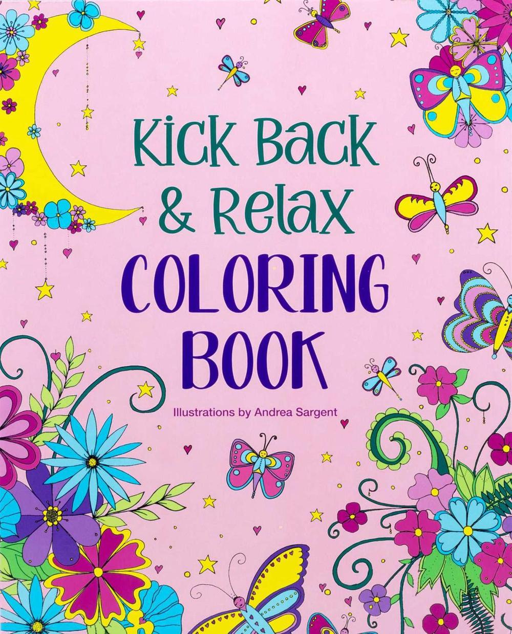 Kick Back & Relax Coloring Book by Andrea Sargent - ISBN: 9781645179337