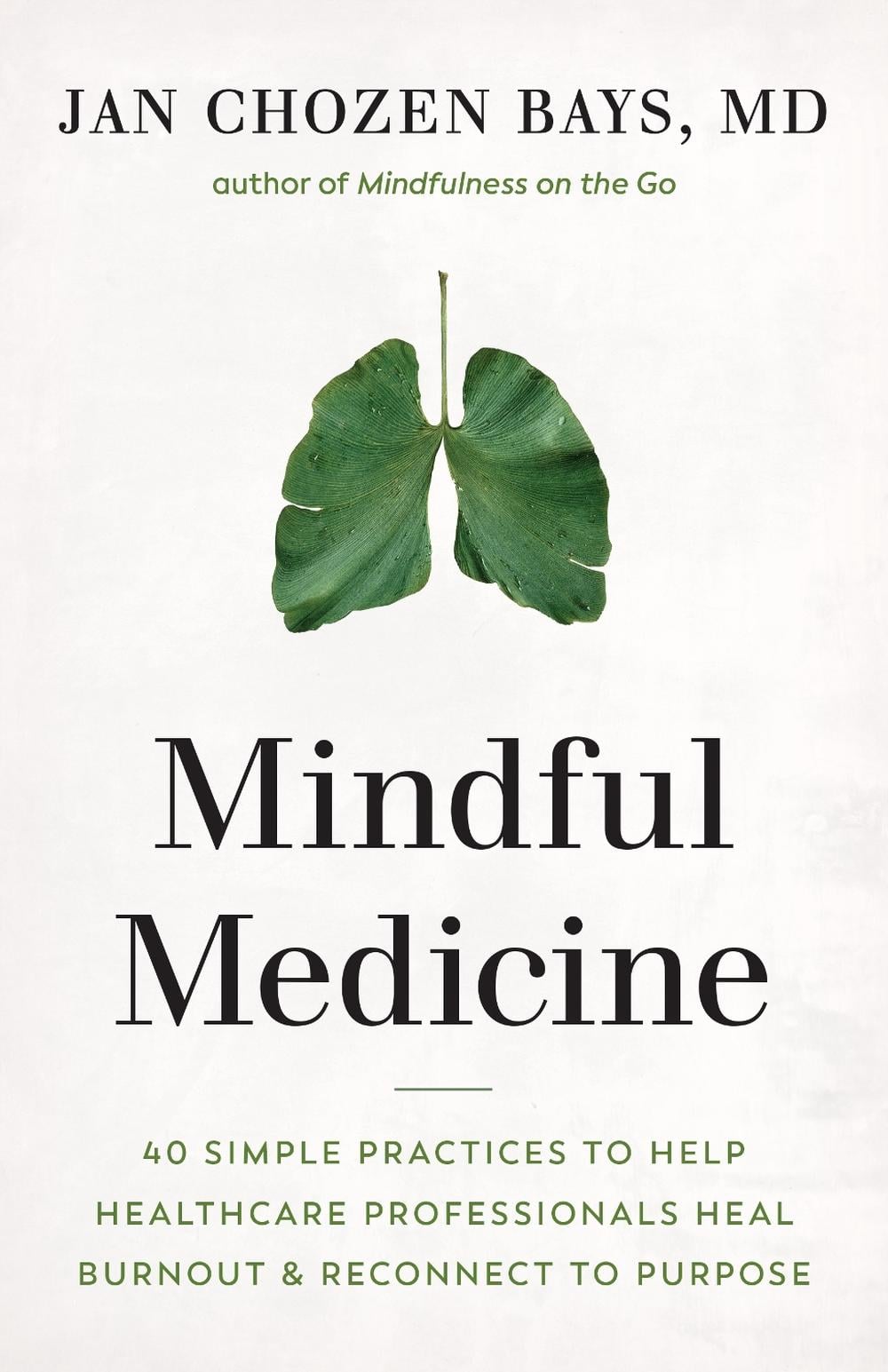 Mindful Medicine by Jan Chozen Bays Bays - ISBN: 9781645470526