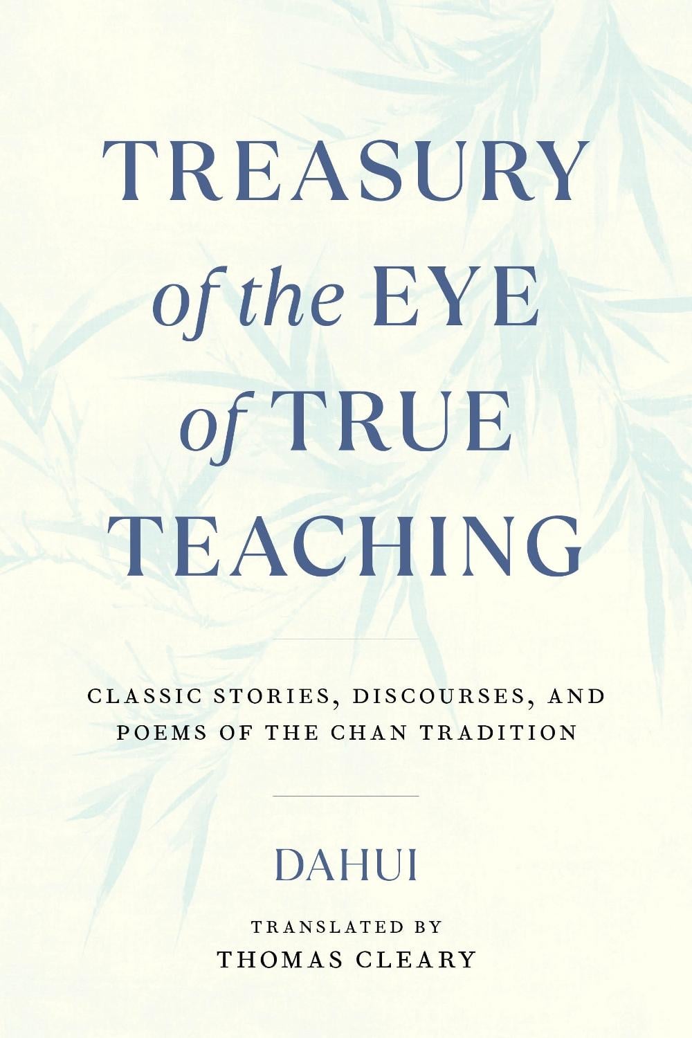 Treasury of the Eye of True Teaching by Thomas Cleary - ISBN: 9781645470786