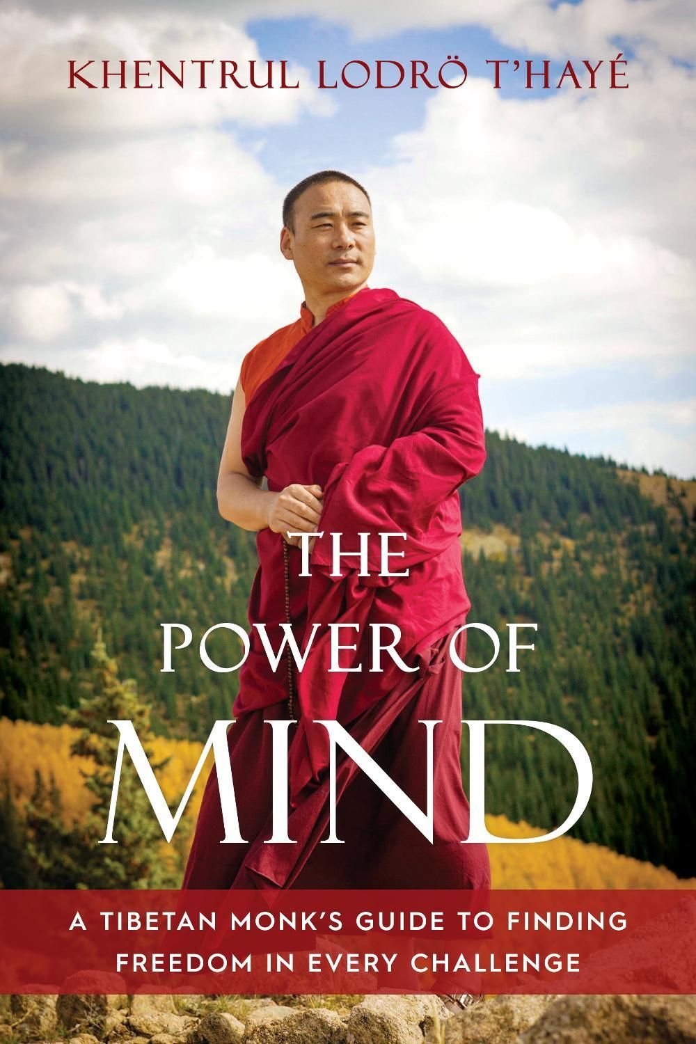 The Power of Mind by Khentrul Lodrö T'hayé Rinpoche - ISBN: 9781645470878