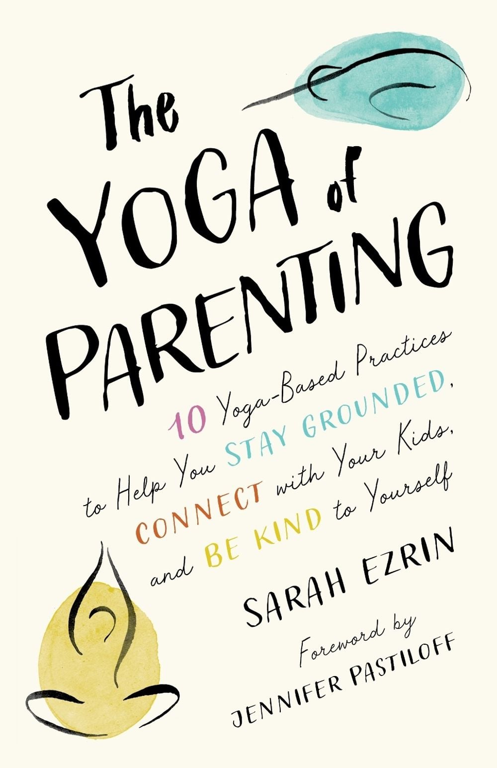 The Yoga of Parenting by Sarah Ezrin - ISBN: 9781645471172