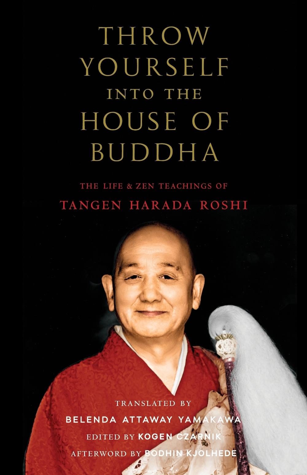 Throw Yourself into the House of Buddha by Tangen Harada - ISBN: 9781645471363