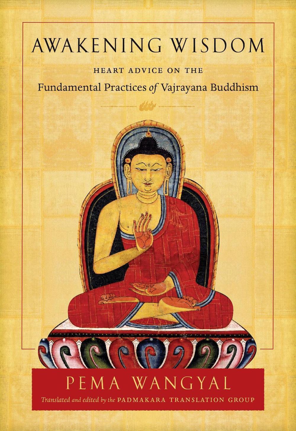 Awakening Wisdom by Pema Wangyal - ISBN: 9781645471639