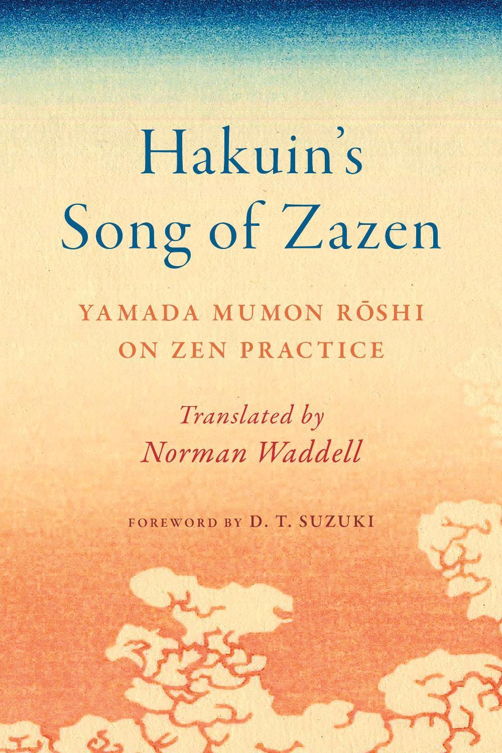 Hakuin's Song of Zazen by Yamada Mumon Roshi - ISBN: 9781645471813