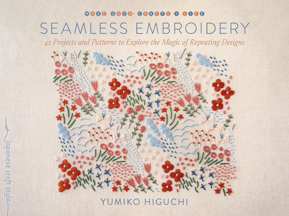 Seamless Embroidery by Yumiko Higuchi - ISBN: 9781645471929