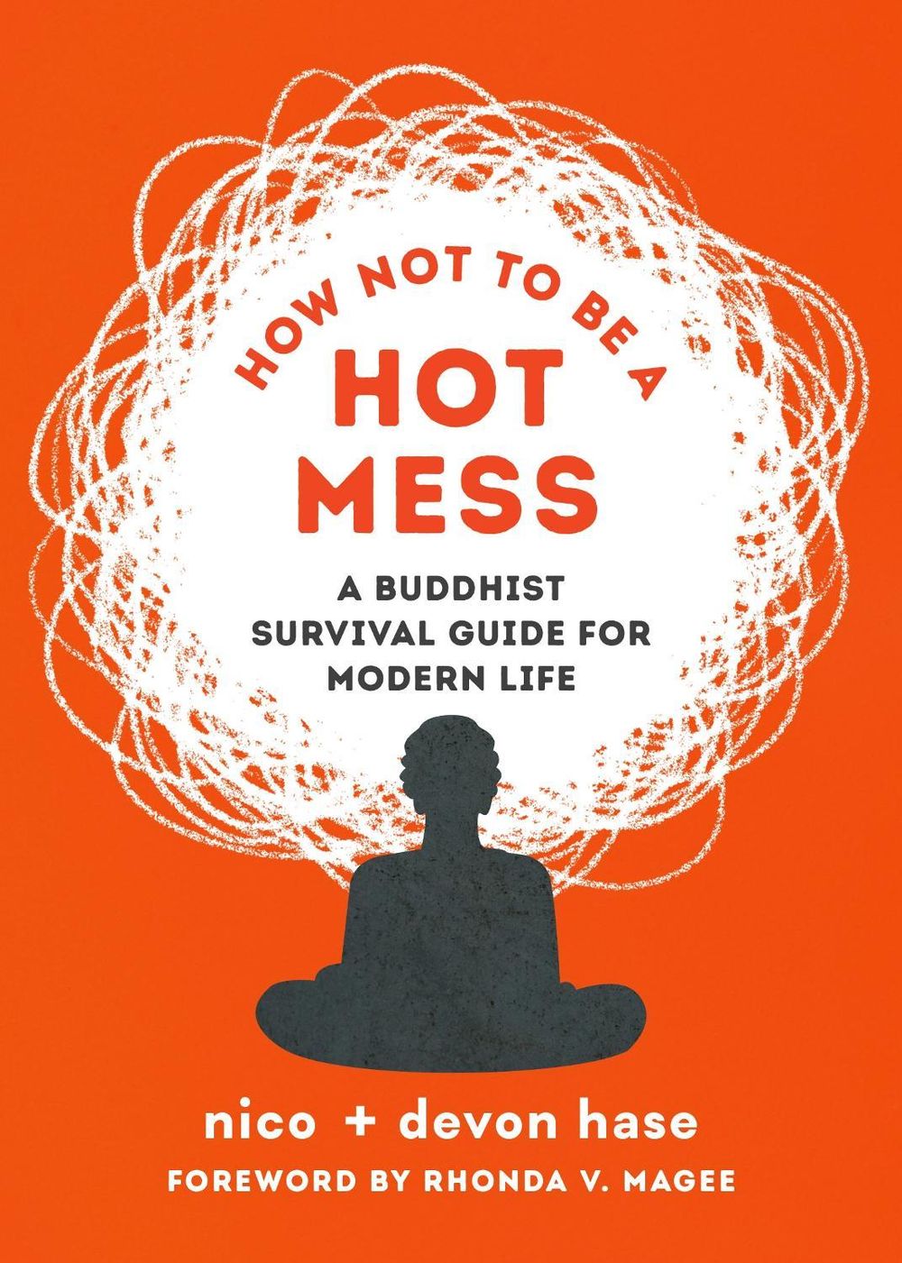 How Not to Be a Hot Mess by Nico Hase - ISBN: 9781645471998