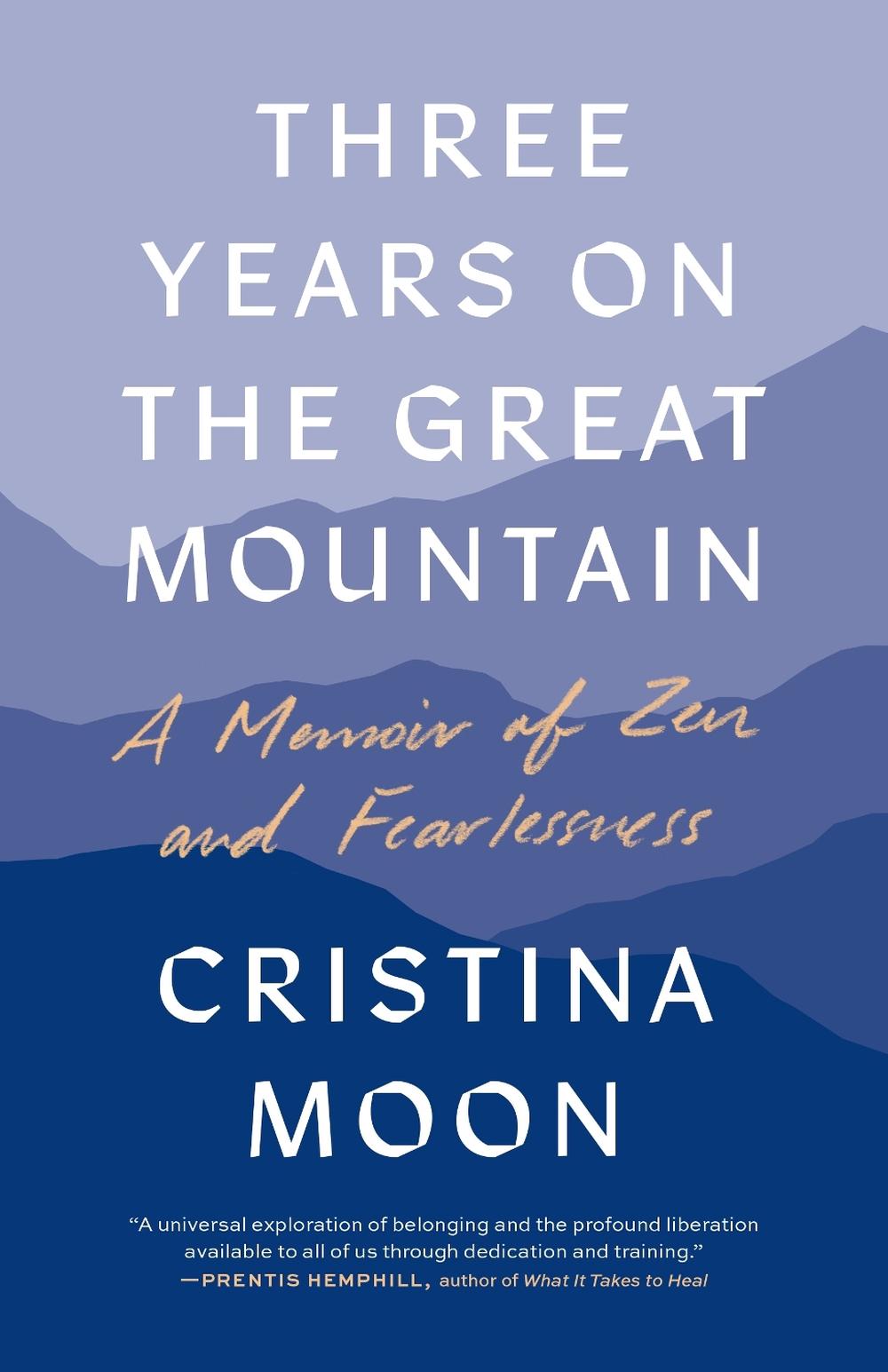 Three Years on the Great Mountain by Cristina Moon - ISBN: 9781645472827