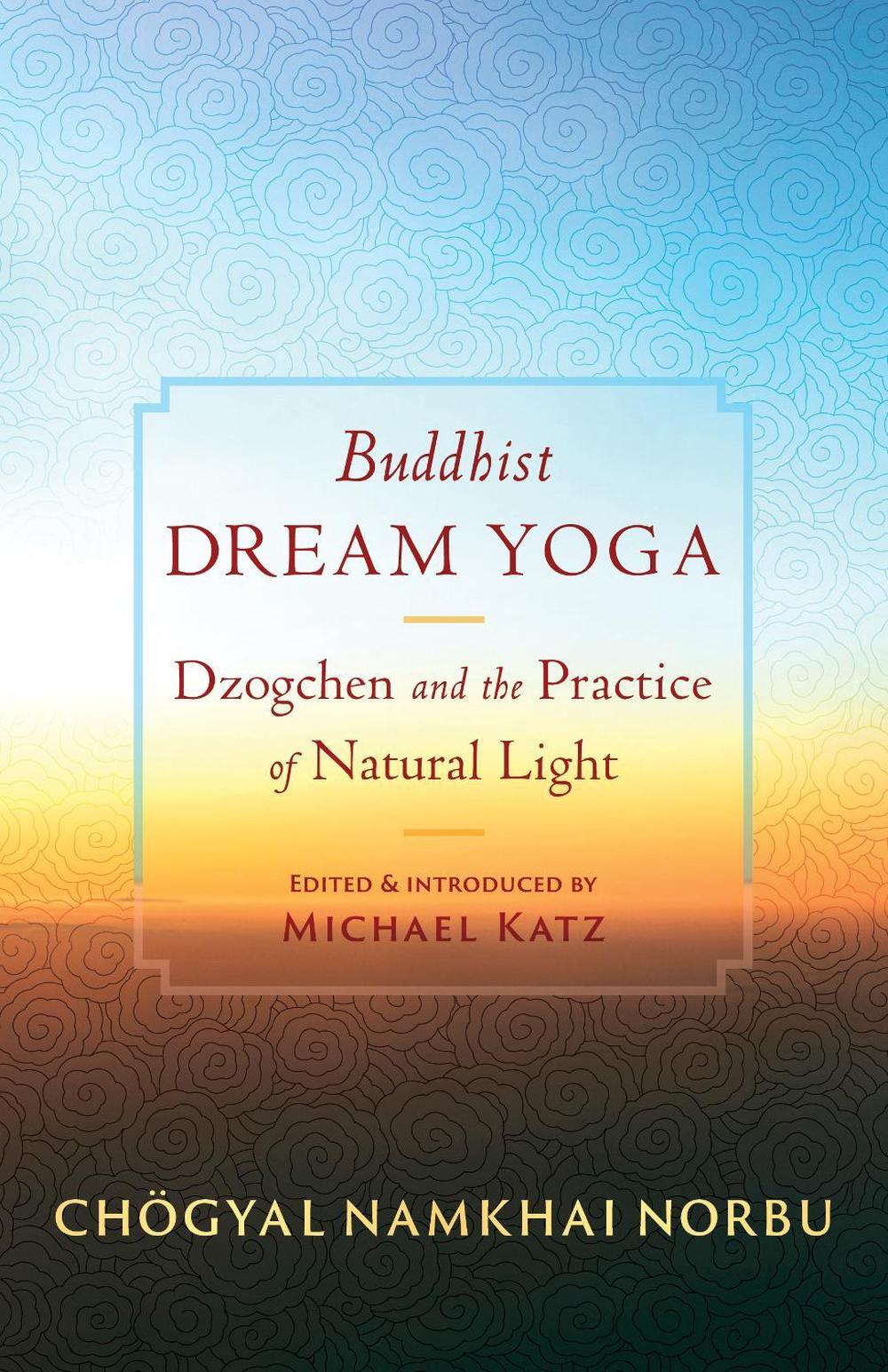 Buddhist Dream Yoga, 9781645472896