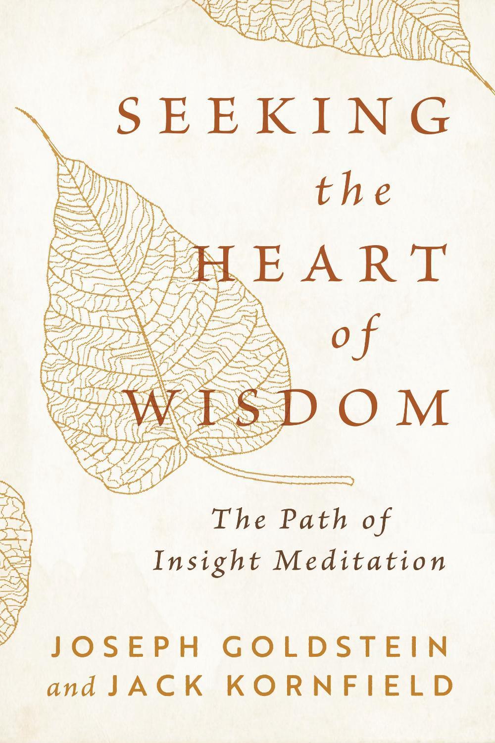 Seeking the Heart of Wisdom by Joseph Goldstein - ISBN: 9781645472919