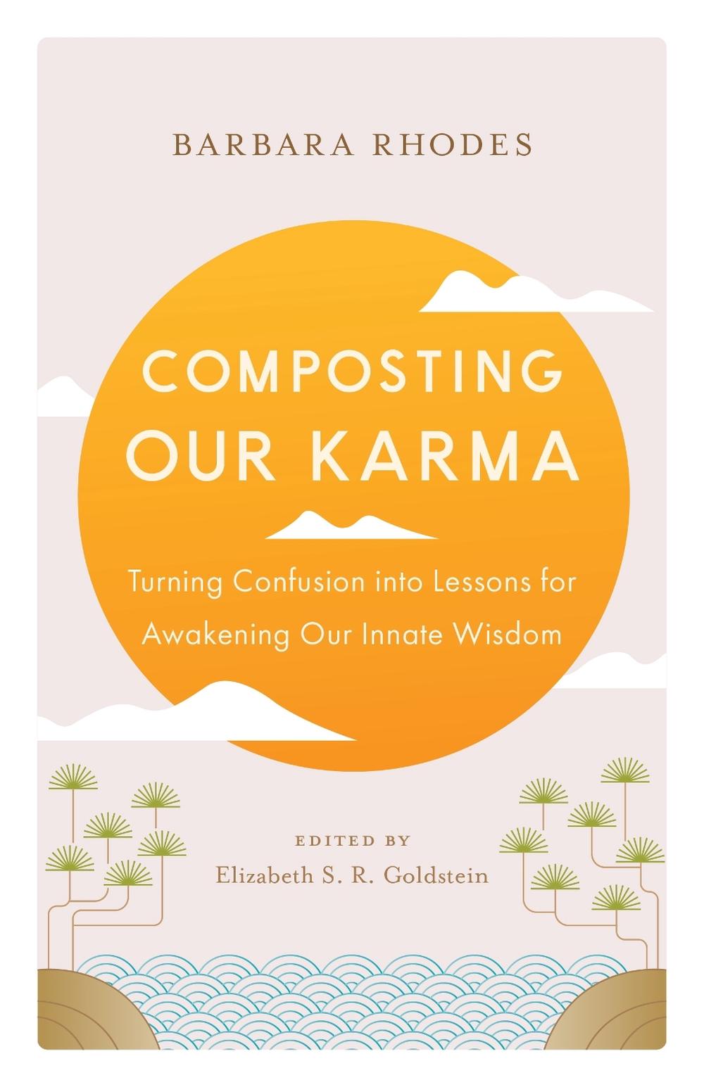 Composting Our Karma, 9781645472940