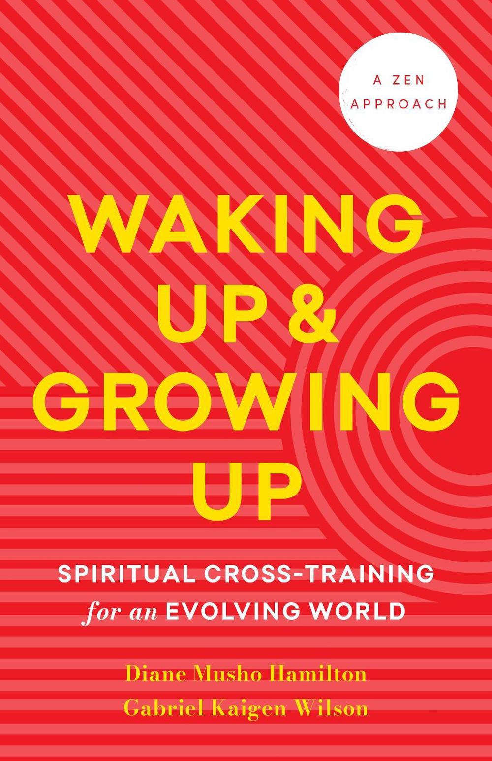 Waking Up and Growing Up, 9781645473114